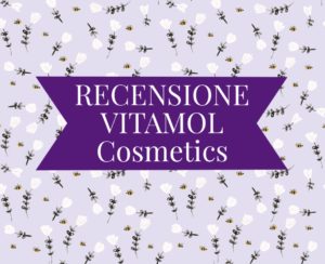 Recensione Vitamol Cosmetics