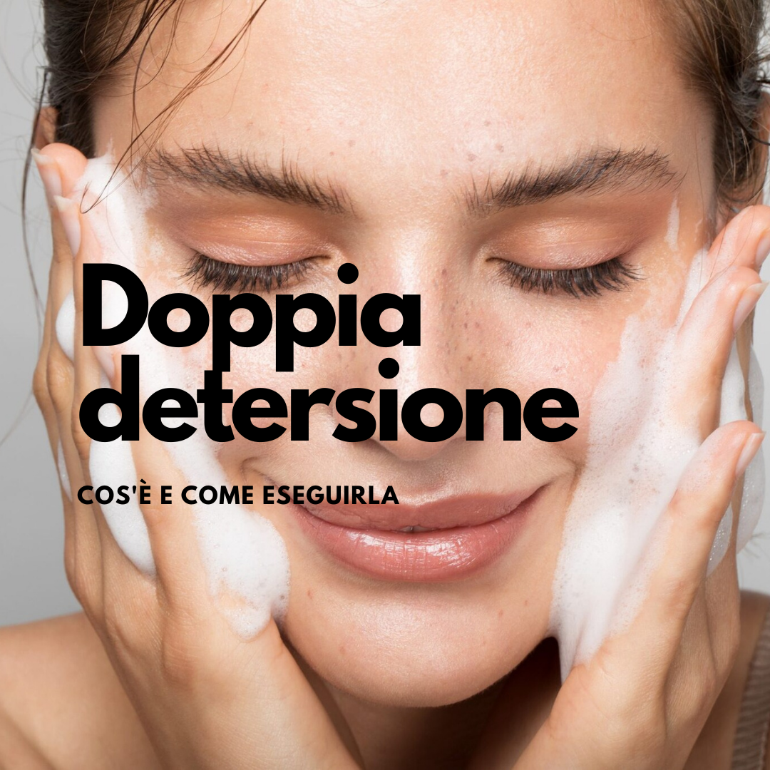 Doppia detersione