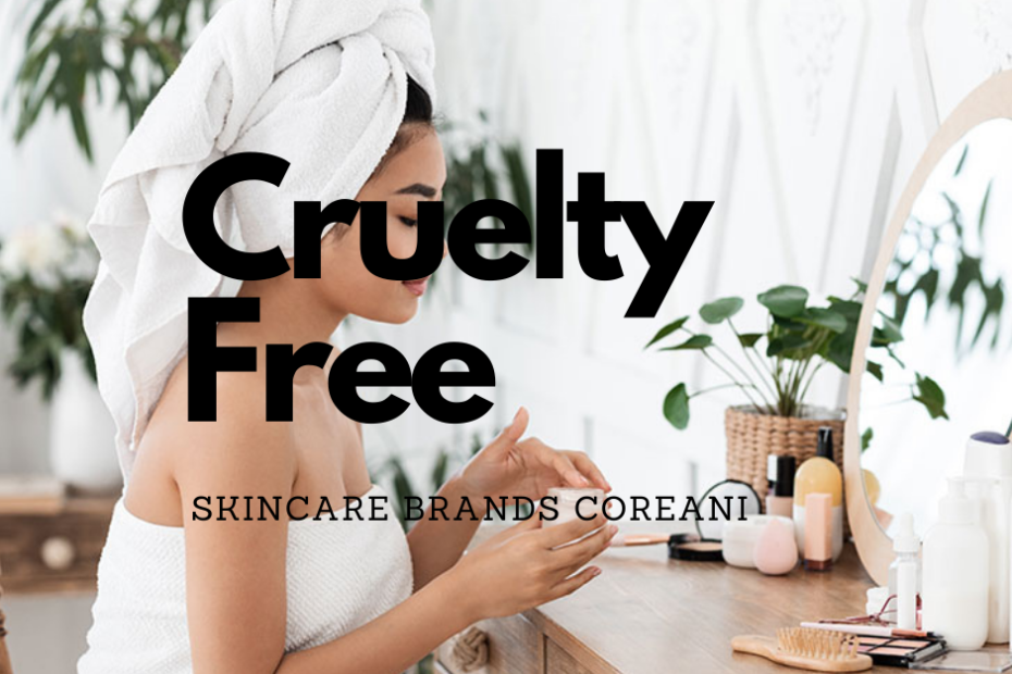 Cruelty free: skincare brands coreani